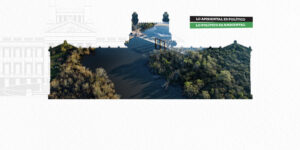 Lo ambiental es político, lo político es ambiental